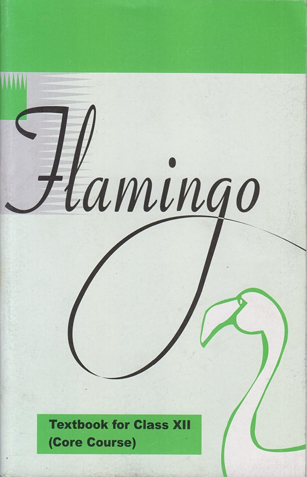 NCERT Flamingo - English Core for Class 12 - latest edition as per NCERT/CBSE - Booksfy