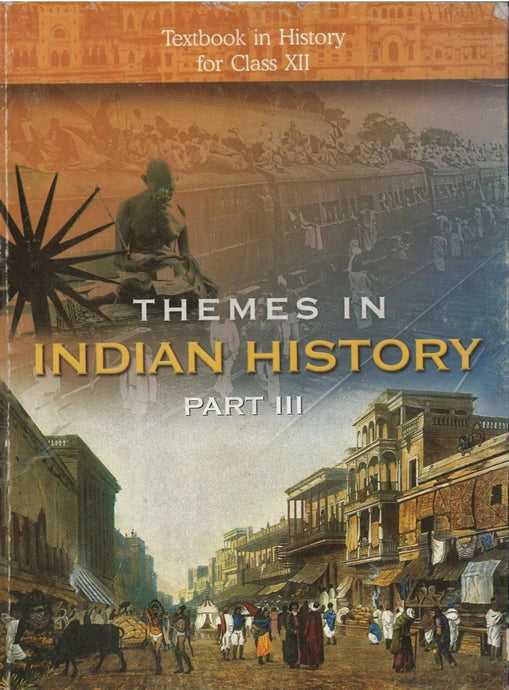 NCERT Themes In Indian History Part III for Class 12 - latest edition as per NCERT/CBSE - Booksfy