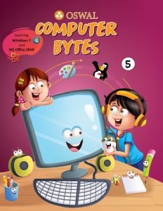 Oswal Computer Bytes: Textbook for CBSE Class 5