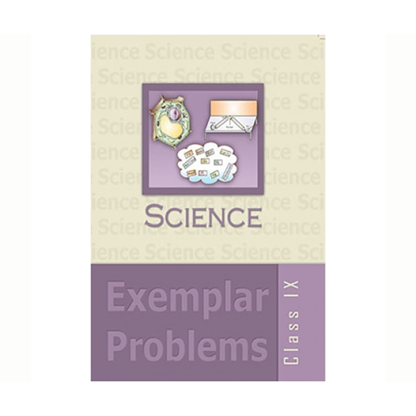 NCERT Science Exemplar Problems for Class 9 - latest edition as per NCERT/CBSE - Booksfy